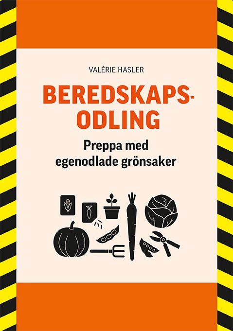 Boken Beredskapsodling - steg - för - steg - instruktioner - Enöga Stockholm